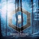 Incident - Xoulful Podcast 07 by INCIDENT