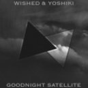 Wishiki & Yoshiki - Goodnight Satellite