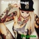 Dogreen - Don't to Drugs