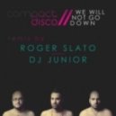 Compact Disco - We Will Not Go Down (Dj Junior & Roger Slato Remix)