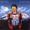 Duck Sauce VS. Clockwork - Big Bad Wolf