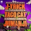 J-Trick & Taco Cat VS.Martin Garrix - Jumanji