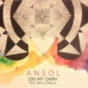 ANSOL feat. Rico & Miella - On My Own (Original Mix)