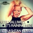 Geri Halliwell - It\'s Raining Men (DJ Kashtan Remix)