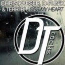 Chris Kaeser, D-fun'K, Terri B! - Lose My Heart