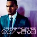 Chris Brown - Don't Wake Me Up