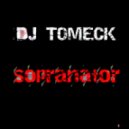 Dj Tomeck - Sopranator