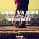 Sander Van Doorn & Mayaeni - Nothing Inside