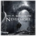 Fang - Nevermore (Ft. Margo Elena)