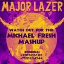 Major Lazer - Watch Out For This