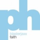 Blasterjaxx vs. Danic - Faith Rocker
