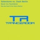 Solarstone vs. Dash Berlin - Never Cry Touchstone (Max.aka.Sead & Paul Alpina Mashup)
