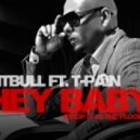 Pitbull & T-Pain & Primero - Hey Baby (Эй, Малышка)