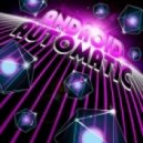 Android Automatic - Lazer Love ()