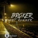Broker - Night Runner