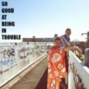 ALTA - So Good At Being In Trouble (Unknown Mortal Orchestra Cover)