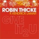 Robin Thicke - Give It 2 U