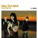 Way Out West - Don't Forget Me