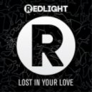 Redlight - Lost In Your Love