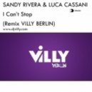 Sandy Rivera - I Can\'t Stop (Dj ViLLY BERLN Remix)