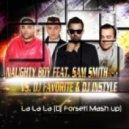 Naughty Boy feat. Sam Smith vs. Dj Favorite & Dj Instyle - La La La (Dj Forseti Mashup)
