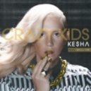 Kesha feat. Will.I.Am - Crazy Kids