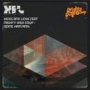 Mighty High Coup - Going Ham (Kicks N Licks Remix)
