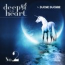 Ducke Duckre - DEEP IN MY HEART#2 ()