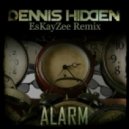Dennis Hidden - Alarm