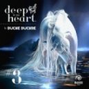 Ducke Duckre - DEEP IN MY HEART#3 ()