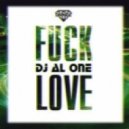 Dj Al One - Fvck Love