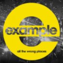 Example - All The Wrong Places