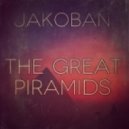 Jakoban - The Great Piramids ()