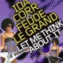 Ida Corr vs. Fedde Le Grand - Let Me Think About Time (Alex Ecko & Tribeat Rework 2013)