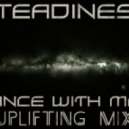 Steadiness - Trance With Me 16 (Uplifting Mix)
