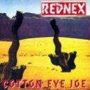 Rednex - Cotton eye Joe