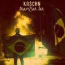 KR$CHN - Brazilian Sun