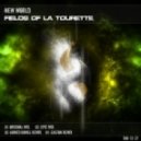 NEW WORLD - Fields Of La Tourette