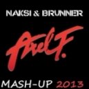 Naksi & Brunner - Axel F (DJ MIXENDER MASH-UP)
