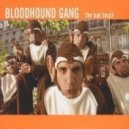 The Bloodound Gang - The Bad Touch