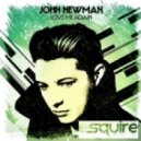 John Newman - Love Me Again (eSQUIRE vs OFFBeat Remix)