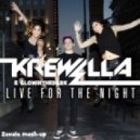 Krewella & GLOWINTHEDARK - Live For The Night (Zavala Mash-Up)