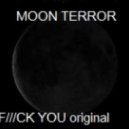 Moon Terror - Fuck You