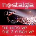 Nostalgia - One 2 Punch VIP ()