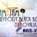 Ram Jam - Everybody Black Betty (Dj KoVaLsky Mashup)