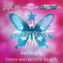 Crazy Town - Butterfly (Dima Matrosov Radio Edit)