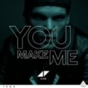 Avicii - You Make Me