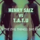 T.A.T.U. - All The Evil Things She Said