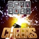 Sean & Bobo - Cheers (Original Mix)