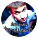 Misha Minimal - About You